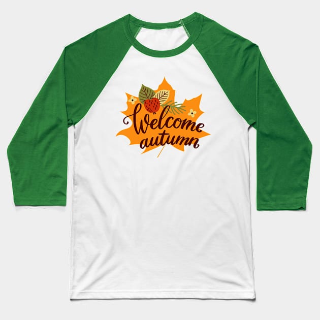 Welcome Autumn Baseball T-Shirt by SalxSal